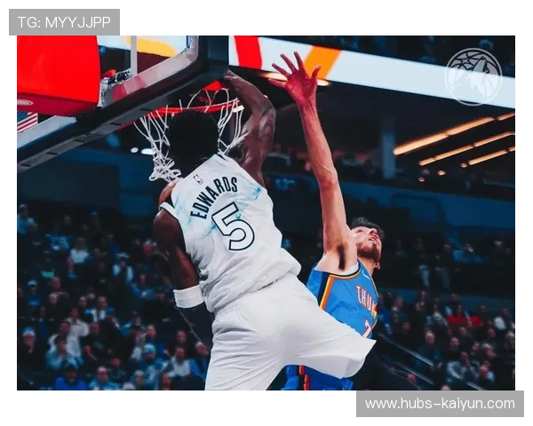 爱德华兹单场完成隔扣助森林狼搅局西部格局